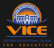 VICE ( Victoria International College for Education)